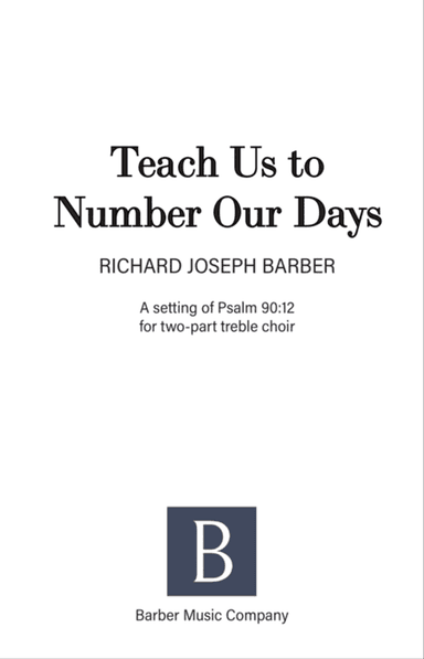 Teach Us to Number Our Days