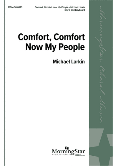 Comfort, Comfort Now My People