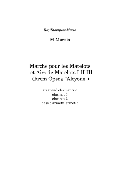 Marais: Marche pour les Matelots (Masters in this Hall) et Airs de Matelots I-II-III -clarinet trio