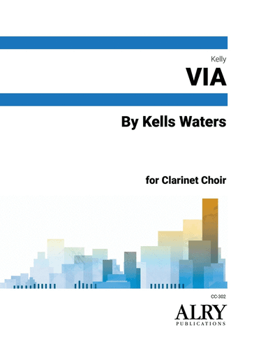 By Kells Waters for Clarinet Choir