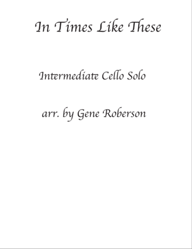 In Times Like These Cello Solo Intermediate