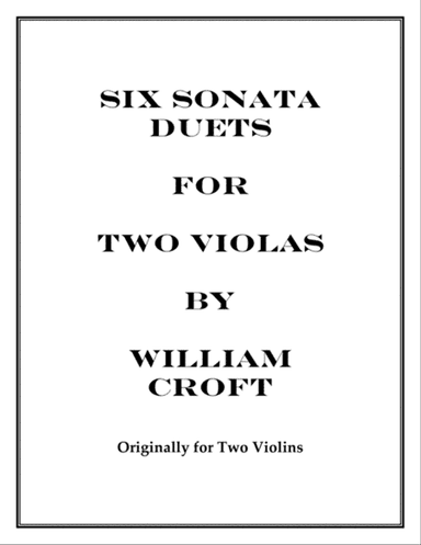 6 Sonata Duets for 2 Violas - vol. 2 - Willam Croft (arr. K. L. Knott)