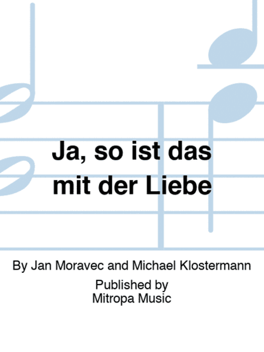 Ja, so ist das mit der Liebe