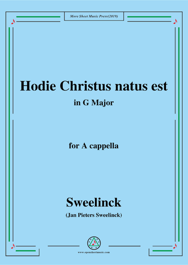 Sweelinck-Hodie Christus natus est,in G Major,for A cappella