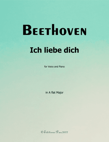 Ich liebe dich, by Beethoven, in A flat Major