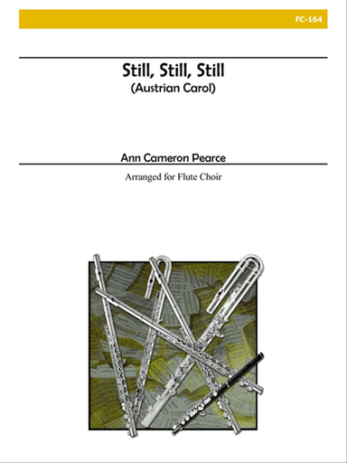 Still, Still, Still for Flute Choir