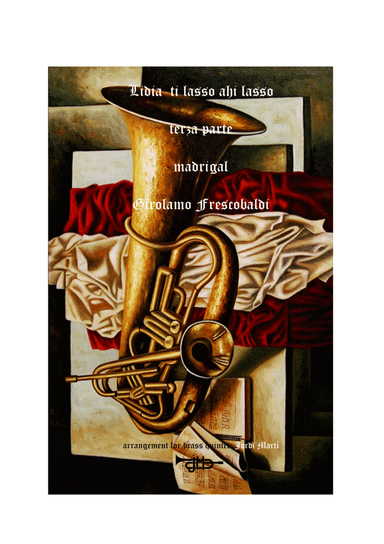 Lidia ti lasso ahi lasso - madrigal - brass quintet