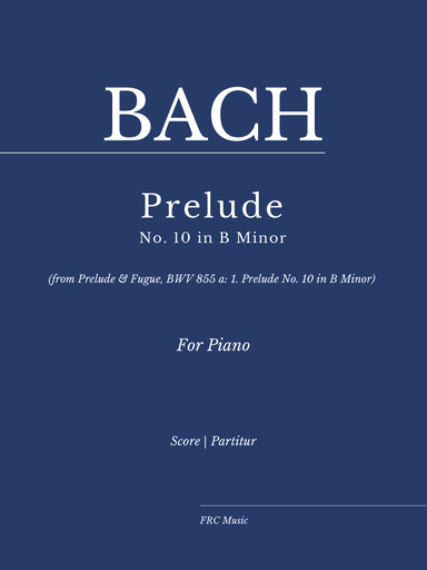 Prelude BWV 855a: 1. Prelude No. 10 in B Minor - As played By Víkingur Ólafsson