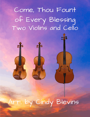 Come, Thou Fount of Every Blessing, for Two Violins and Cello