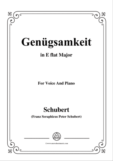 Schubert-Genügsamkeit,in E flat Major,Op.109 No.2,for Voice and Piano