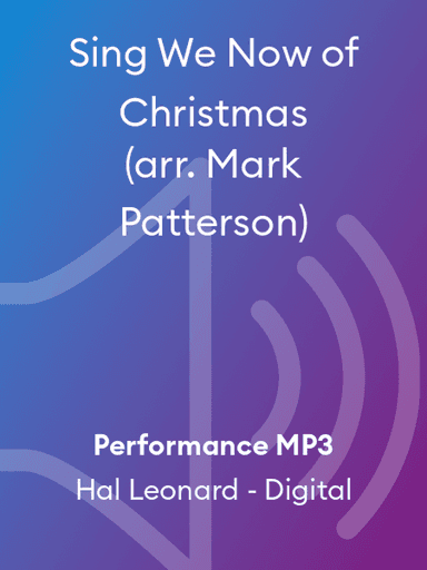 Sing We Now of Christmas (arr. Mark Patterson)