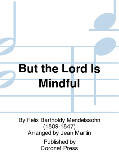 But the Lord Is Mindful
