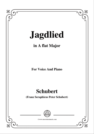 Schubert-Jagdlied(Hunting Song),D.521,in A flat Major,for Voice&Piano