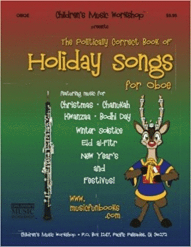 The Politically Correct Book of Holiday Songs for Oboe