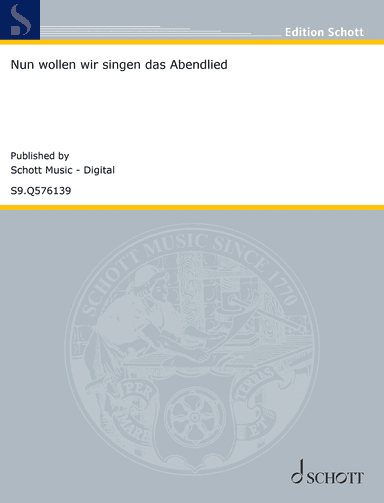 Nun wollen wir singen das Abendlied