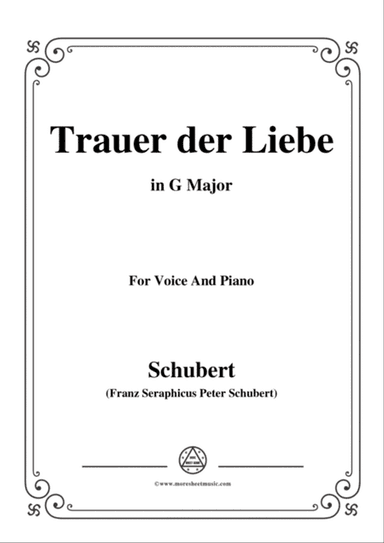 Schubert-Trauer der Liebe,in G Major,for Voice&Piano