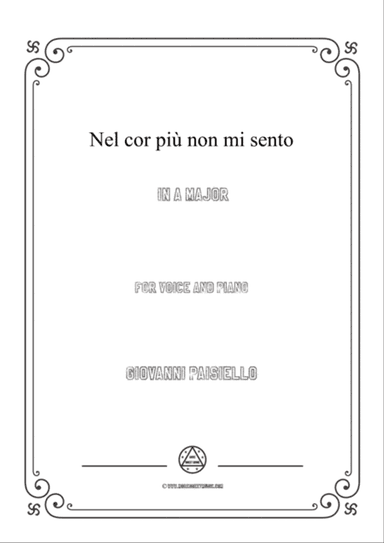 Paisiello-Nel cor più non mi sento in A Major,for Voice and Piano