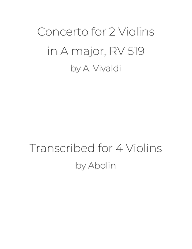 Vivaldi: Concerto for 2 Violins, RV 519 - arr. for Violin Quartet