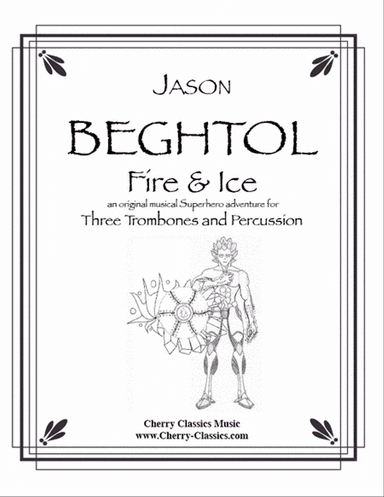 Fire & Ice for Trombone Trio & Percussion