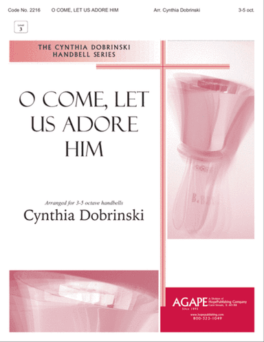 O Come, Let Us Adore Him