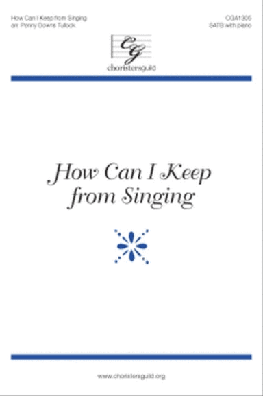 How Can I Keep from Singing