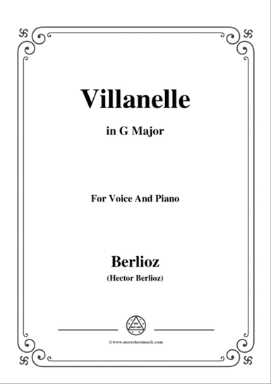 Berlioz-Villanelle in G Major,for voice and piano