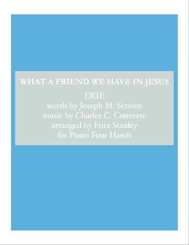 What a Friend We Have in Jesus - Piano 4 Hands