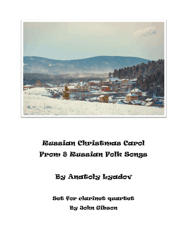Russian Christmas Carol set for Clarinet Quartet