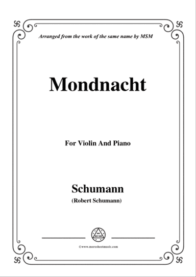 Schumann-Mondnacht,for Violin and Piano