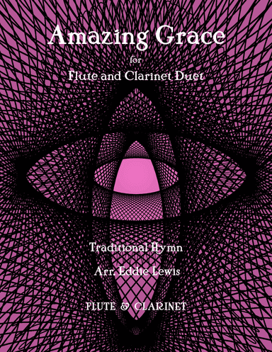 Amazing Grace for Flute and Clarinet Duet