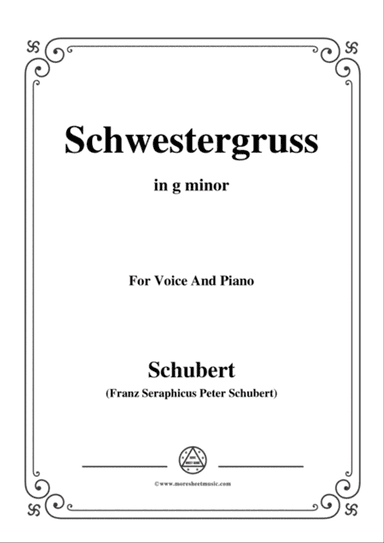 Schubert-Schwestergruss,in g minor,for Voice&Piano