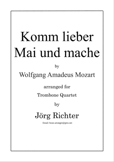 Komm lieber Mai und mache for Trombone Quartet