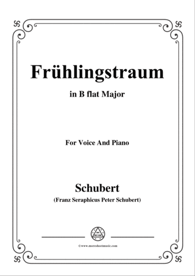 Schubert-Frühlingstraum,from 'Winterreise',Op.89(D.911) No.11,in B flat Major,for Voice&Piano