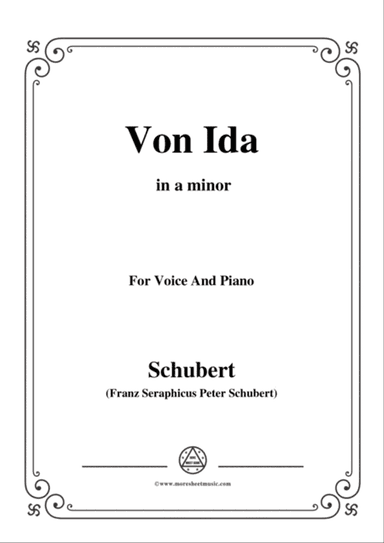 Schubert-Von Ida,in a minor,for Voice and Piano