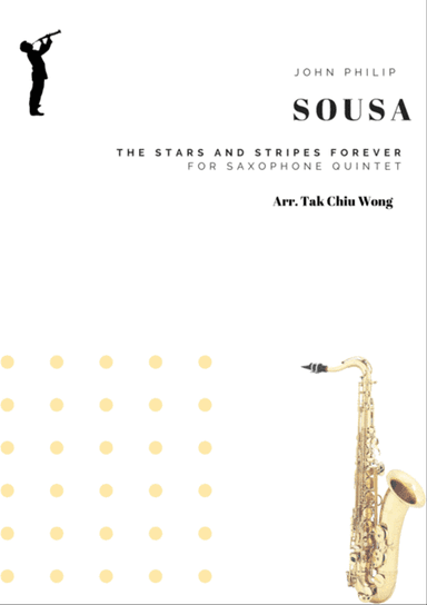The Star and Stripes Forever March arranged for Saxophone Quintet SAATB