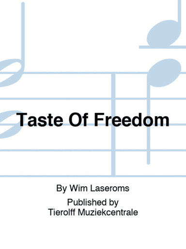 Taste Of Freedom