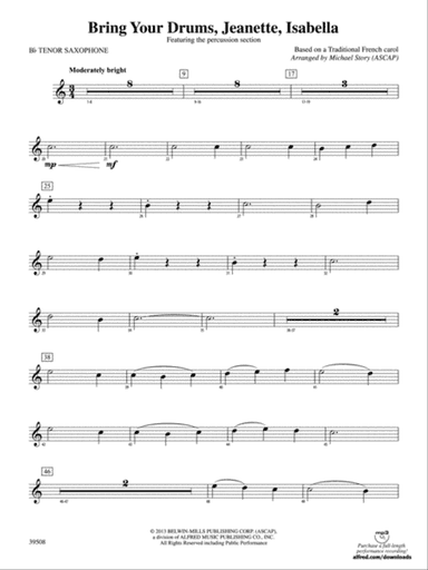 Bring Your Drums, Jeanette, Isabella: B-flat Tenor Saxophone