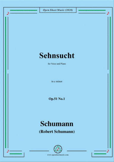 Schumann-Sehnsucht,Op.51 No.1,in c minor,for Voice and Piano