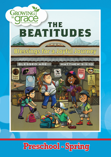 The Beatitudes Preschool Curriculum Spring