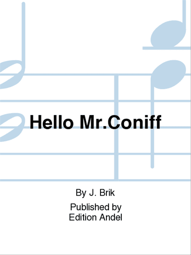 Hello Mr.Coniff