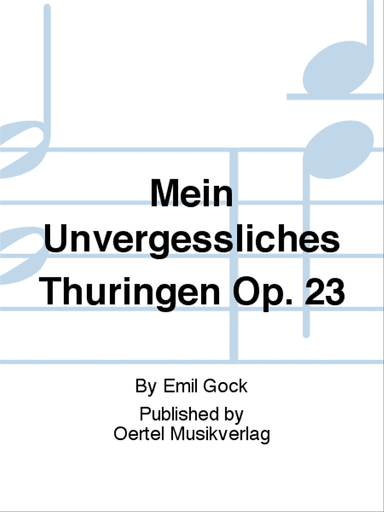 Mein unvergessliches Thüringen op. 23