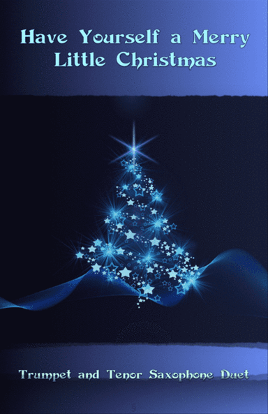 Have Yourself A Merry Little Christmas