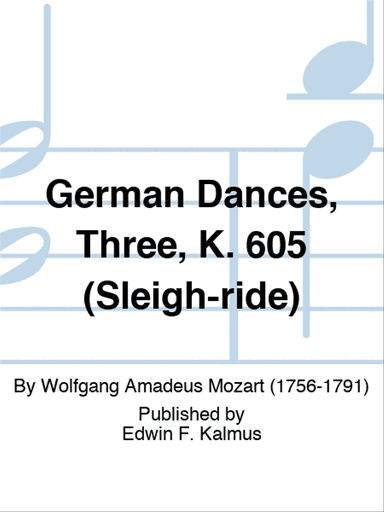 German Dances, Three, K. 605 (Sleigh-ride)