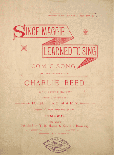 Since Maggie Learned to Sing. Comic Song