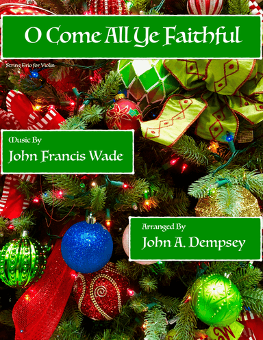 O Come All Ye Faithful (Violin Trio)
