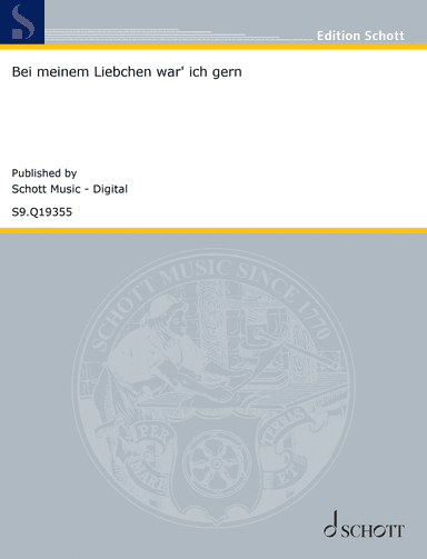 Bei meinem Liebchen wär' ich gern