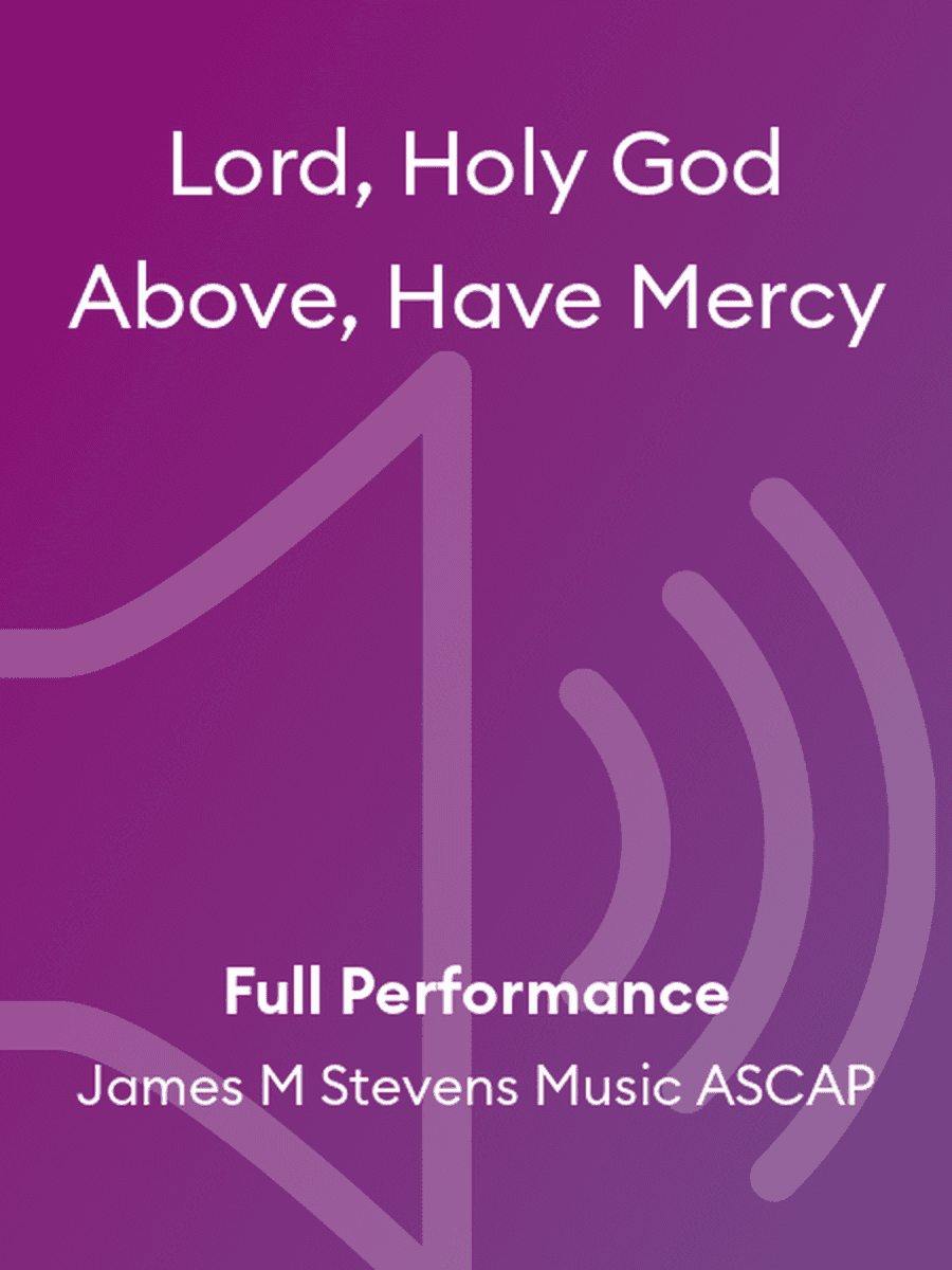 Lord, Holy God Above, Have Mercy