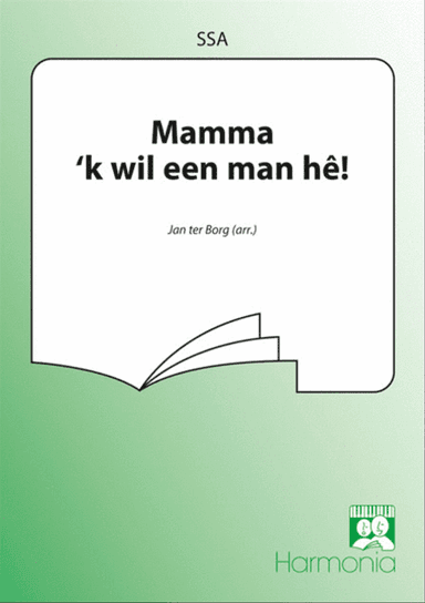Mamma 'k wil een man hê!