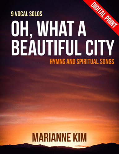 O What a Beautiful City 9 Vocal Solos