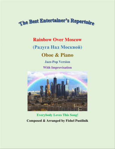 "Rainbow Over Moscow" ("Радуга Над Москвой") for Oboe and Piano (With Improvisation)-Video